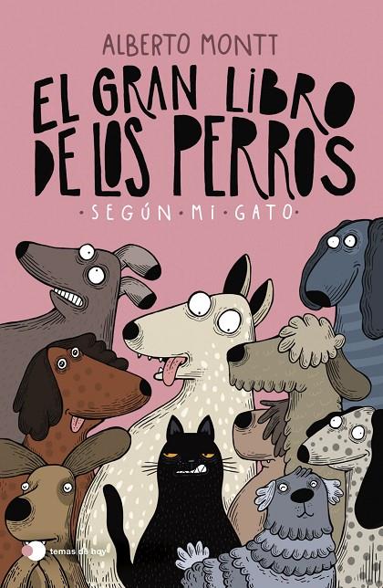 EL GRAN LIBRO DE LOS PERROS SEGÚN MI GATO | 9788410293397 | MONTT, ALBERTO | Llibreria Ombra | Llibreria online de Rubí, Barcelona | Comprar llibres en català i castellà online