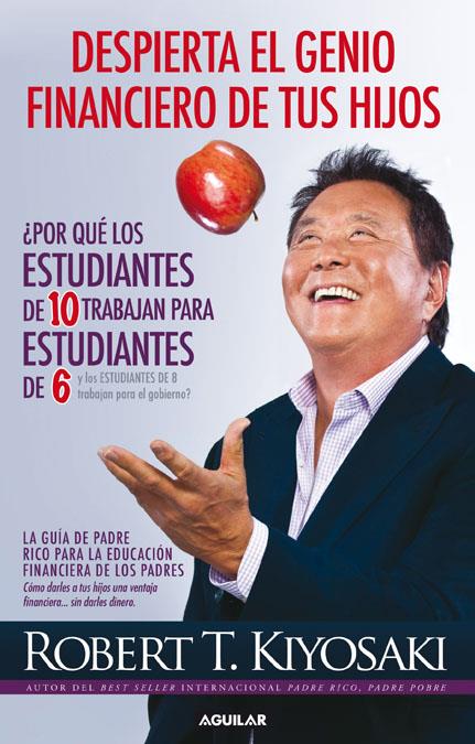 DESPIERTA EL GENIO FINANCIERO DE TUS HIJOS | 9788403014152 | KIYOSAKI, ROBERT T. | Llibreria Ombra | Llibreria online de Rubí, Barcelona | Comprar llibres en català i castellà online