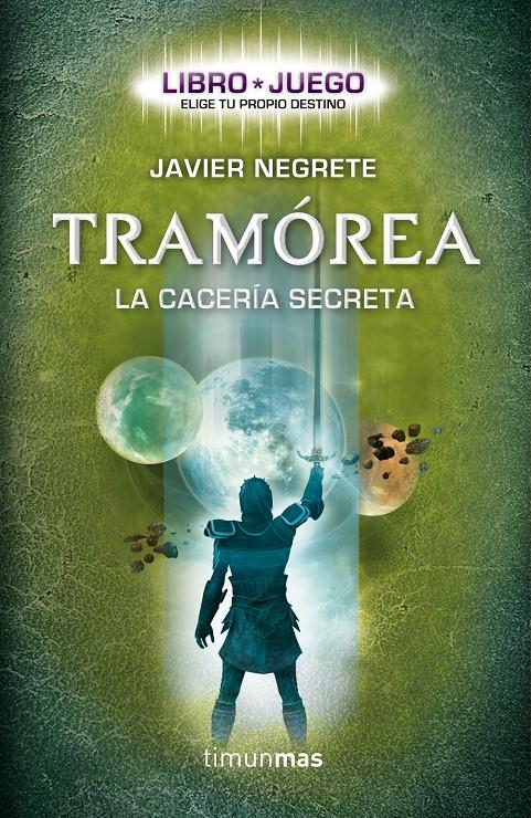 TRAMÓREA LA CACERIA SECRETA | 9788448008710 | JAVIER NEGRETE | Llibreria Ombra | Llibreria online de Rubí, Barcelona | Comprar llibres en català i castellà online