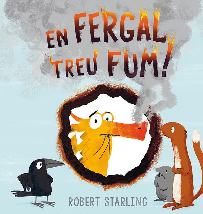 EN FERGAL TREU FUM! | 9788491451419 | STARLING, ROBERT | Llibreria Ombra | Llibreria online de Rubí, Barcelona | Comprar llibres en català i castellà online