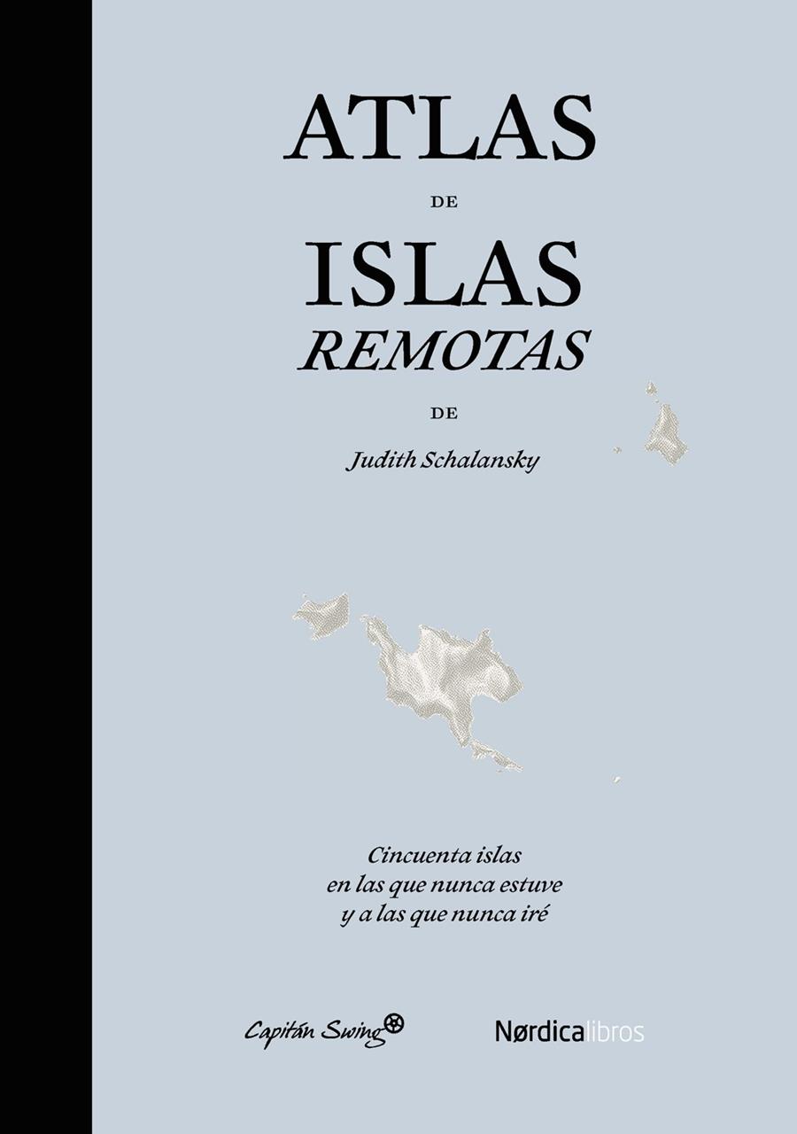 ATLAS DE ISLAS REMOTAS | 9788494169076 | JUDITH SCHALANSKY | Llibreria Ombra | Llibreria online de Rubí, Barcelona | Comprar llibres en català i castellà online