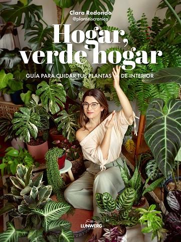 HOGAR, VERDE HOGAR | 9788418820748 | CLARA REDONDO (@PLANTITISCRONICA) | Llibreria Ombra | Llibreria online de Rubí, Barcelona | Comprar llibres en català i castellà online