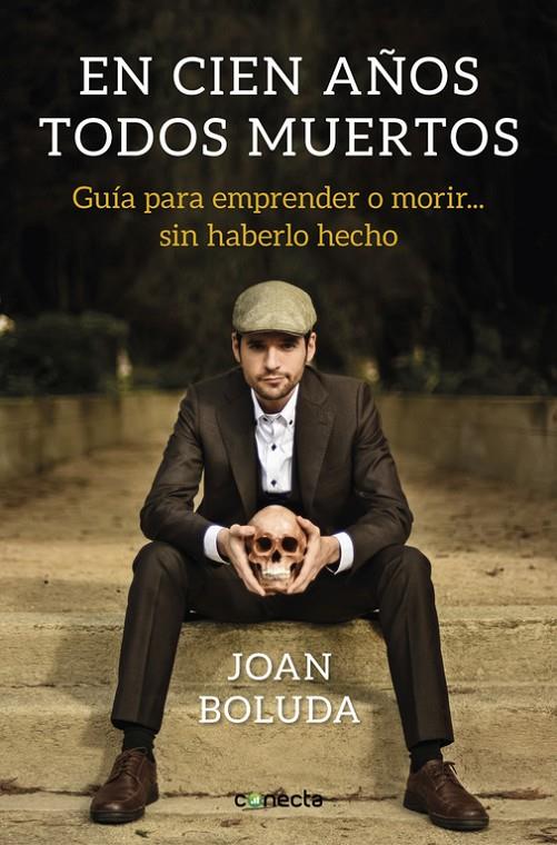 EN CIEN AÑOS TODOS MUERTOS | 9788416883431 | BOLUDA, JOAN | Llibreria Ombra | Llibreria online de Rubí, Barcelona | Comprar llibres en català i castellà online