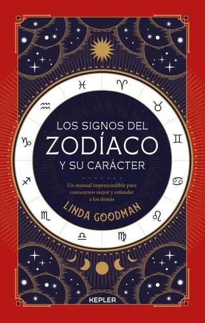 LOS SIGNOS DEL ZODÍACO Y SU CARÁCTER | 9788416344505 | GOODMAN, LINDA | Llibreria Ombra | Llibreria online de Rubí, Barcelona | Comprar llibres en català i castellà online