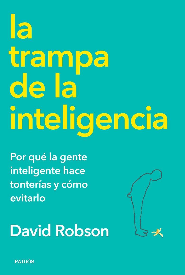 LA TRAMPA DE LA INTELIGENCIA | 9788449336164 | ROBSON, DAVID | Llibreria Ombra | Llibreria online de Rubí, Barcelona | Comprar llibres en català i castellà online