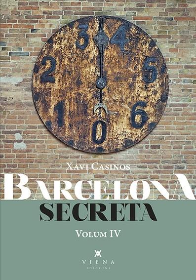 BARCELONA SECRETA, 4 | 9788418908934 | CASINOS COMAS, XAVIER | Llibreria Ombra | Llibreria online de Rubí, Barcelona | Comprar llibres en català i castellà online