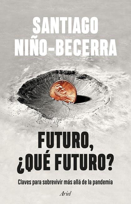 FUTURO, ¿QUÉ FUTURO? | 9788434435162 | NIÑO-BECERRA, SANTIAGO | Llibreria Ombra | Llibreria online de Rubí, Barcelona | Comprar llibres en català i castellà online