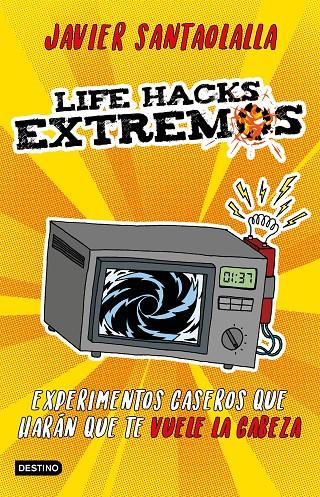 LIFE HACKS EXTREMOS | 9788408201625 | SANTAOLALLA, JAVIER | Llibreria Ombra | Llibreria online de Rubí, Barcelona | Comprar llibres en català i castellà online