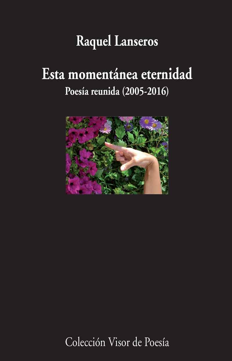 ESTA MOMENTÁNEA ETERNIDAD | 9788498959635 | LANSEROS, RAQUEL | Llibreria Ombra | Llibreria online de Rubí, Barcelona | Comprar llibres en català i castellà online