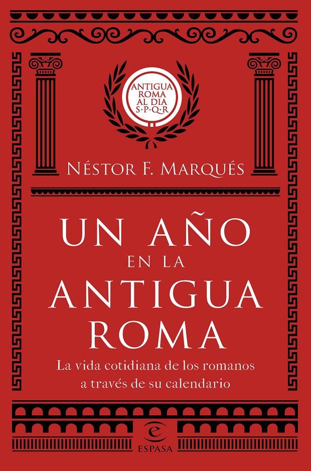 UN AÑO EN LA ANTIGUA ROMA | 9788467051513 | MARQUÉS GONZÁLEZ, NÉSTOR F. | Llibreria Ombra | Llibreria online de Rubí, Barcelona | Comprar llibres en català i castellà online