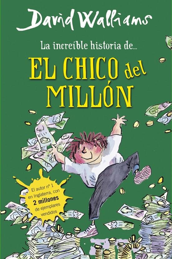 LA INCREÍBLE HISTORIA DE... EL CHICO DEL MILLÓN | 9788490430347 | DAVID WALLIAMS | Llibreria Ombra | Llibreria online de Rubí, Barcelona | Comprar llibres en català i castellà online