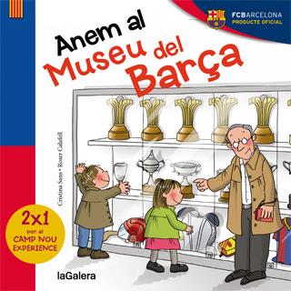 ANEM AL MUSEU DEL BARÇA | 9788424655457 | SANS MESTRE, CRISTINA | Llibreria Ombra | Llibreria online de Rubí, Barcelona | Comprar llibres en català i castellà online