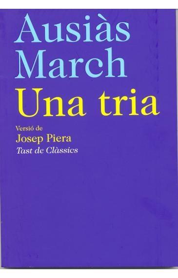 UNA TRIA | 9788472267718 | MARCH, AUSIÀS | Llibreria Ombra | Llibreria online de Rubí, Barcelona | Comprar llibres en català i castellà online