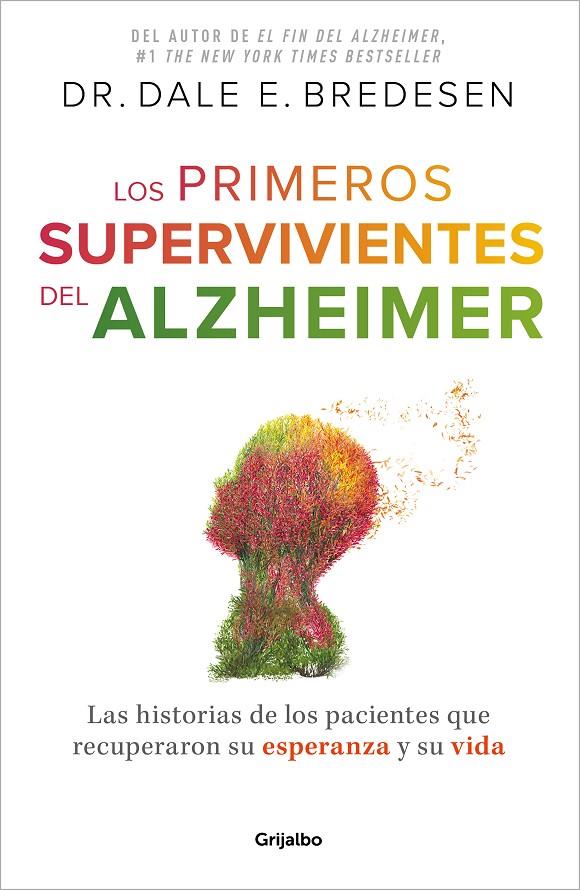 LOS PRIMEROS SUPERVIVIENTES DEL ALZHÉIMER | 9788425364327 | BREDESEN, DR. DALE E. | Llibreria Ombra | Llibreria online de Rubí, Barcelona | Comprar llibres en català i castellà online