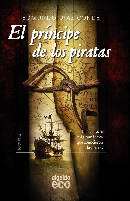 EL PRÍNCIPE DE LOS PIRATAS | 9788490673492 | DÍAZ CONDE, EDMUNDO | Llibreria Ombra | Llibreria online de Rubí, Barcelona | Comprar llibres en català i castellà online