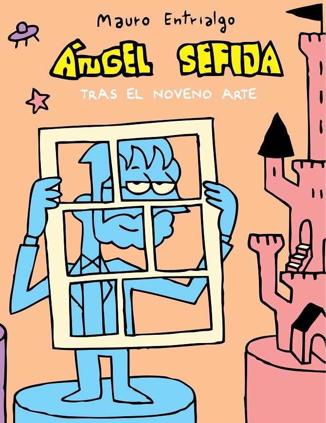 ÁNGEL SEFIJA TRAS EL NOVENO ARTE | 9788416251032 | ENTRIALGO, MAURO | Llibreria Ombra | Llibreria online de Rubí, Barcelona | Comprar llibres en català i castellà online