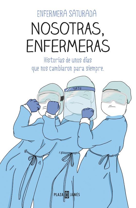 NOSOTRAS, ENFERMERAS | 9788401025716 | ENFERMERA SATURADA, | Llibreria Ombra | Llibreria online de Rubí, Barcelona | Comprar llibres en català i castellà online