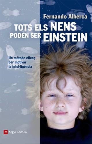 TOTS ELS NENS PODEN SER EINSTEIN | 9788415307150 | ALBERCA DE CASTRO, FERNANDO | Llibreria Ombra | Llibreria online de Rubí, Barcelona | Comprar llibres en català i castellà online