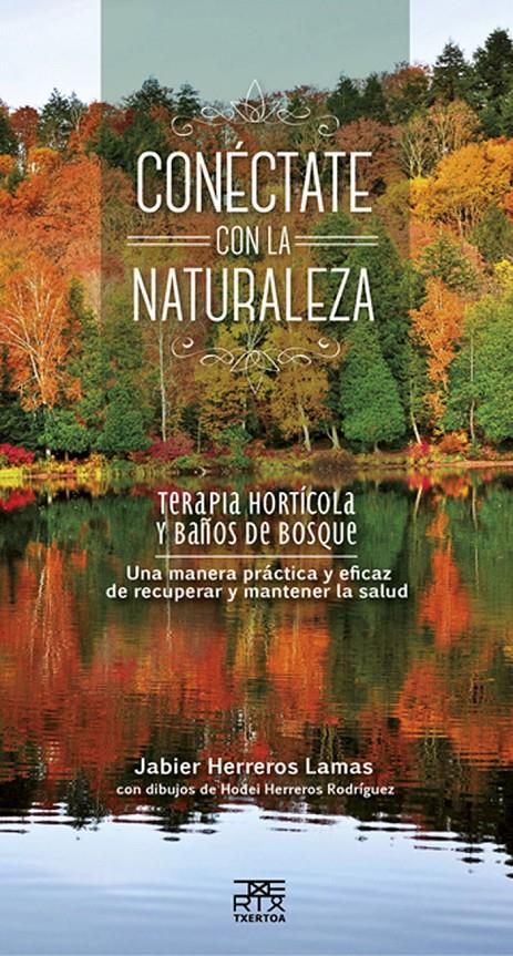 CONÉCTATE CON LA NATURALEZA | 9788471485670 | HERREROS LAMAS, JABIER | Llibreria Ombra | Llibreria online de Rubí, Barcelona | Comprar llibres en català i castellà online