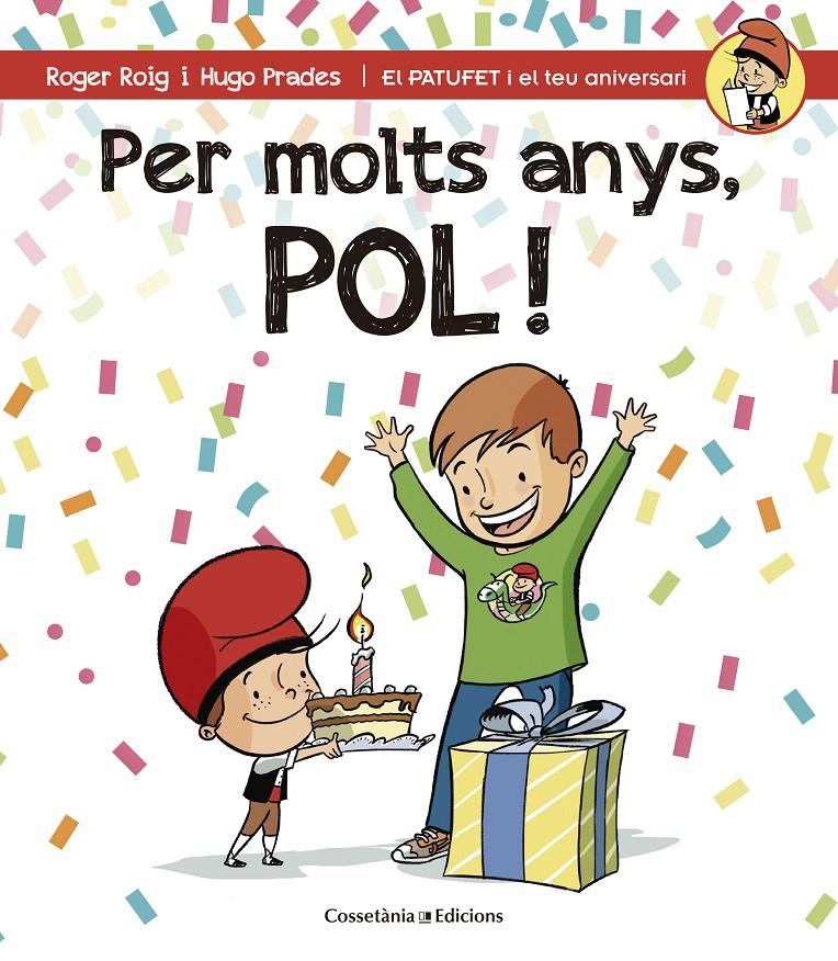 PER MOLTS ANYS, POL! | 9788490344224 | ROIG CÉSAR, ROGER | Llibreria Ombra | Llibreria online de Rubí, Barcelona | Comprar llibres en català i castellà online