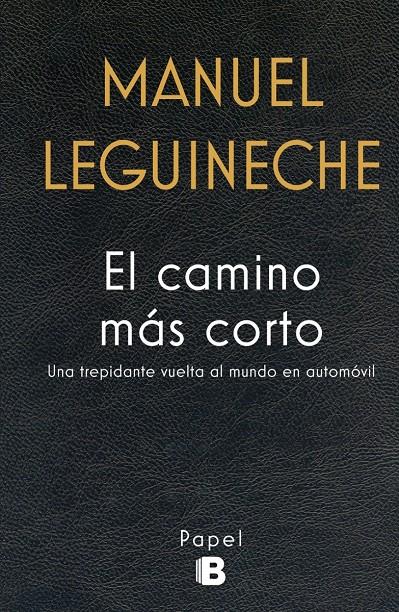 EL CAMINO MÁS CORTO | 9788466659284 | LEGUINECHE, MANUEL | Llibreria Ombra | Llibreria online de Rubí, Barcelona | Comprar llibres en català i castellà online