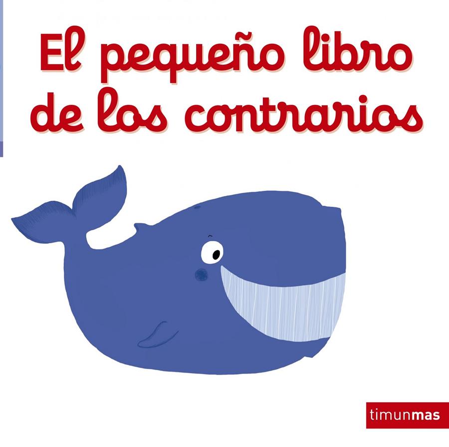 EL PEQUEÑO LIBRO DE LOS CONTRARIOS | 9788408137757 | NATHALIE CHOUX | Llibreria Ombra | Llibreria online de Rubí, Barcelona | Comprar llibres en català i castellà online