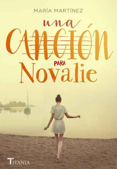 UNA CANCIÓN PARA NOVALIE | 9788492916993 | MARTÍNEZ, MARÍA | Llibreria Ombra | Llibreria online de Rubí, Barcelona | Comprar llibres en català i castellà online