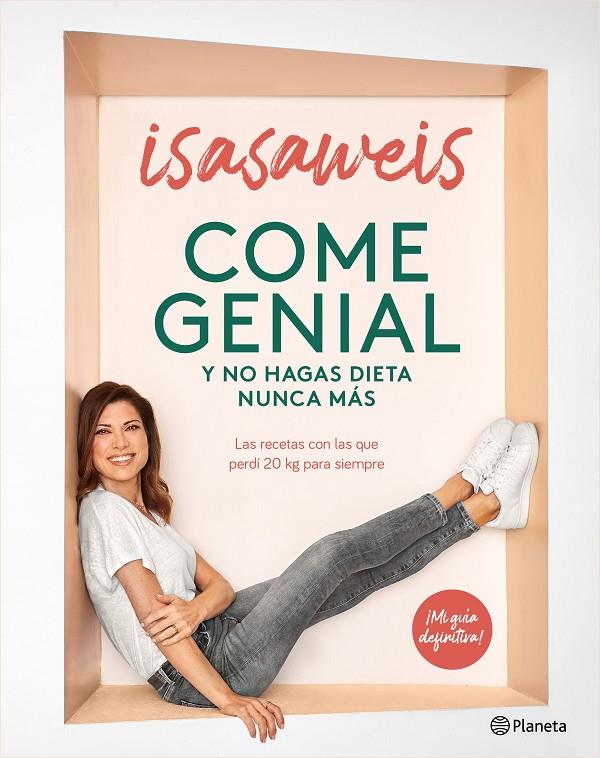 COME GENIAL Y NO HAGAS DIETA NUNCA MÁS | 9788408246190 | ISASAWEIS | Llibreria Ombra | Llibreria online de Rubí, Barcelona | Comprar llibres en català i castellà online