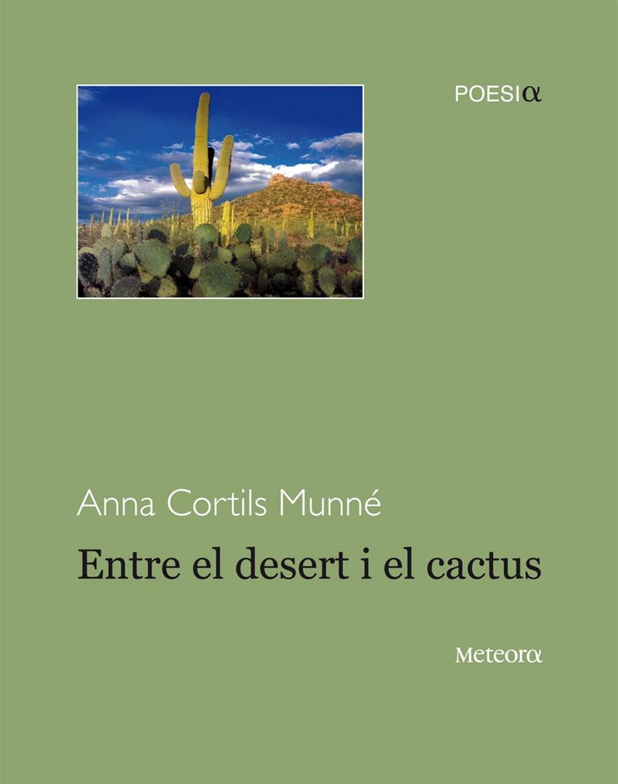 ENTRE EL DESERT I EL CACTUS | 9788492874675 | ANNA CORTILS MUNNE | Llibreria Ombra | Llibreria online de Rubí, Barcelona | Comprar llibres en català i castellà online