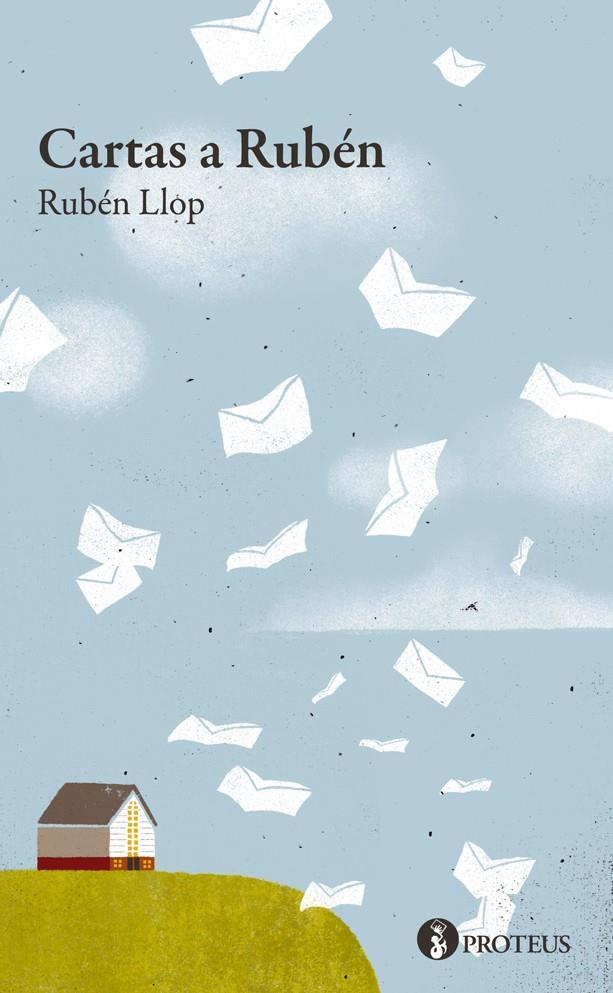 CARTAS A RUBÉN | 9788415549864 | RUBEN LLOP | Llibreria Ombra | Llibreria online de Rubí, Barcelona | Comprar llibres en català i castellà online