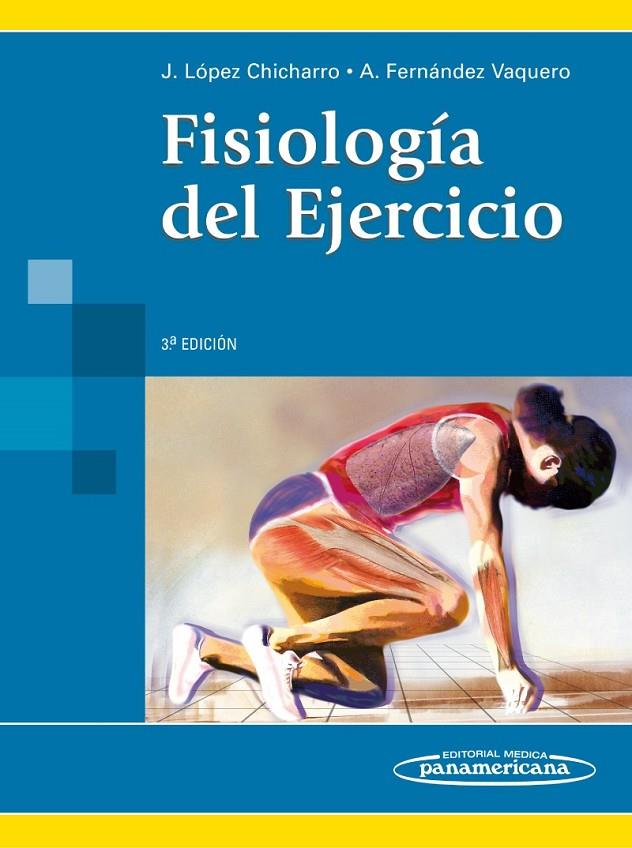 FISIOLOGÍA DEL EJERCICIO | 9789500682473 | LÓPEZ CHICHARRO / FERNÁNDEZ VAQUERO | Llibreria Ombra | Llibreria online de Rubí, Barcelona | Comprar llibres en català i castellà online