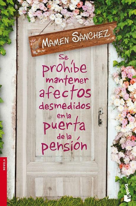 SE PROHÍBE MANTENER AFECTOS DESMEDIDOS EN LA PUERTA DE LA PENSIÓN | 9788467045451 | MAMEN SÁNCHEZ | Llibreria Ombra | Llibreria online de Rubí, Barcelona | Comprar llibres en català i castellà online