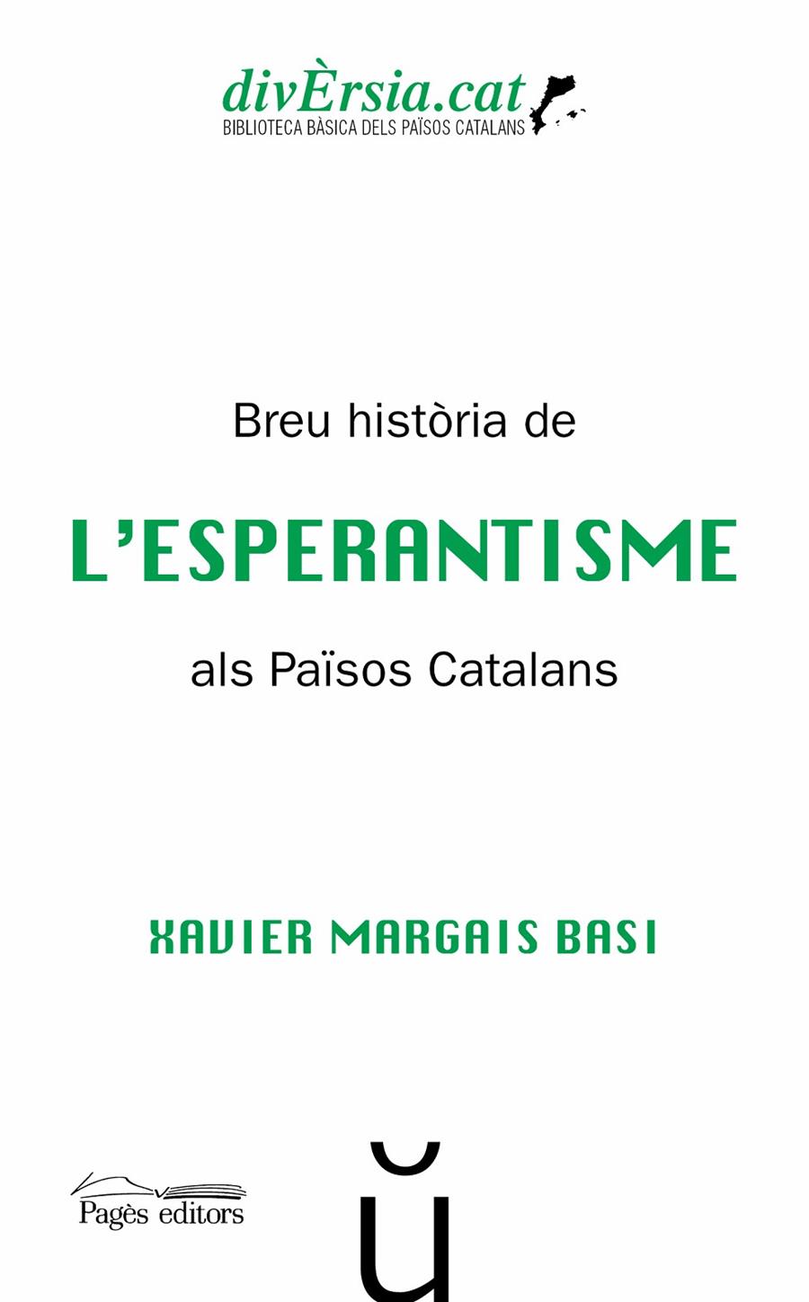 BREU HISTÒRIA DE L'ESPERANTISME ALS PAÏSOS CATALANS | 9788413031576 | MARGAIS BASI, XAVIER | Llibreria Ombra | Llibreria online de Rubí, Barcelona | Comprar llibres en català i castellà online