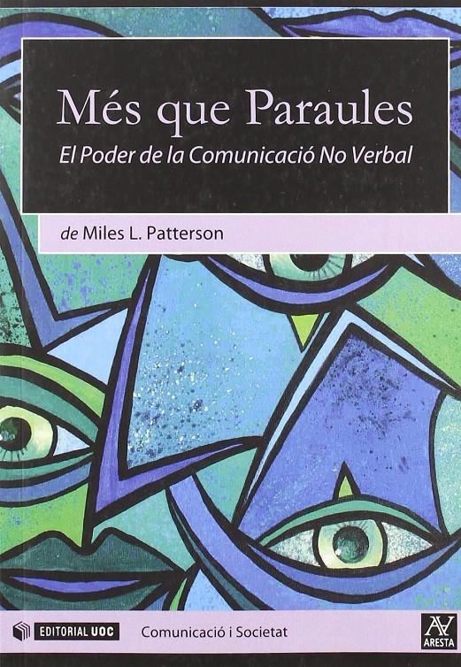 MÉS QUE PARAULES. EL PODER DE LA COMUNICACIÓ NO VERBAL | 9788497889384 | PATTERSON, MILES L. | Llibreria Ombra | Llibreria online de Rubí, Barcelona | Comprar llibres en català i castellà online