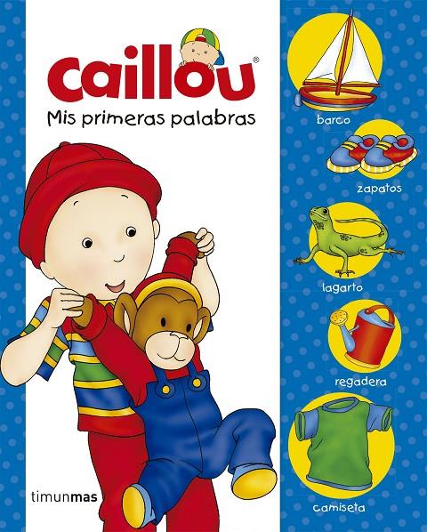 CAILLOU. MIS PRIMERAS PALABRAS | 9788408177258 | PUBLISHING, CHOUETTE | Llibreria Ombra | Llibreria online de Rubí, Barcelona | Comprar llibres en català i castellà online