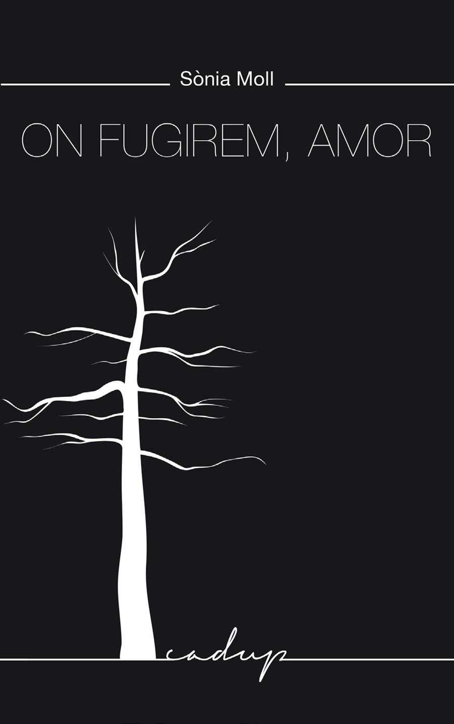 ON FUGIREM, AMOR | 9788412904352 | MOLL GAMBOA, SÒNIA | Llibreria Ombra | Llibreria online de Rubí, Barcelona | Comprar llibres en català i castellà online