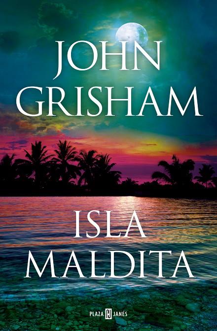 ISLA MALDITA (CAMINO ISLAND 3) | 9788401027925 | GRISHAM, JOHN | Llibreria Ombra | Llibreria online de Rubí, Barcelona | Comprar llibres en català i castellà online