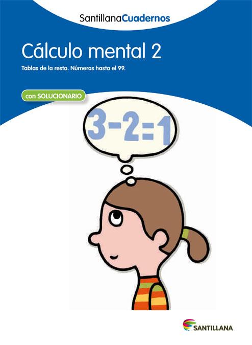 CÁLCULO MENTAL 2 SANTILLANA CUADERNOS | 9788468012384 | VARIOS AUTORES | Llibreria Ombra | Llibreria online de Rubí, Barcelona | Comprar llibres en català i castellà online