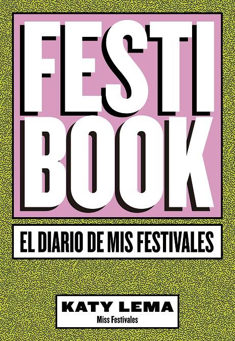 FESTIBOOK | 9788448024277 | KATY LEMA (MISS FESTIVALES) | Llibreria Ombra | Llibreria online de Rubí, Barcelona | Comprar llibres en català i castellà online