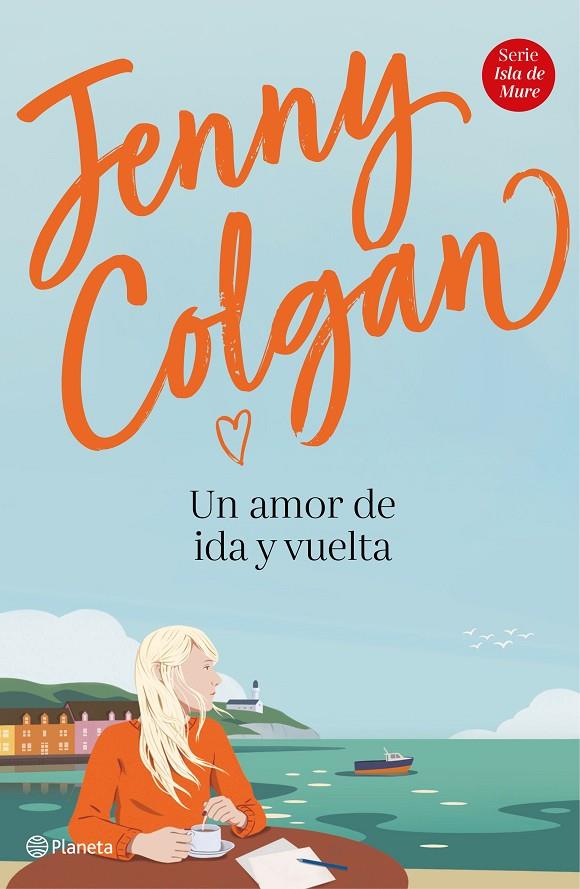 UN AMOR DE IDA Y VUELTA | 9788408232964 | COLGAN, JENNY | Llibreria Ombra | Llibreria online de Rubí, Barcelona | Comprar llibres en català i castellà online