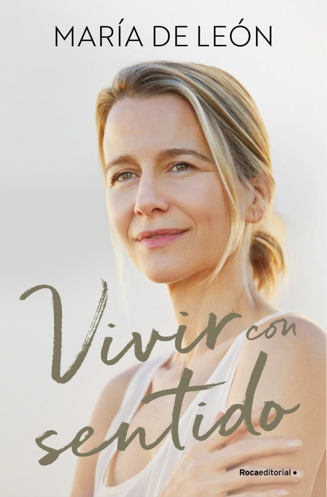 VIVIR CON SENTIDO | 9788410274822 | DE LEÓN, MARÍA | Llibreria Ombra | Llibreria online de Rubí, Barcelona | Comprar llibres en català i castellà online