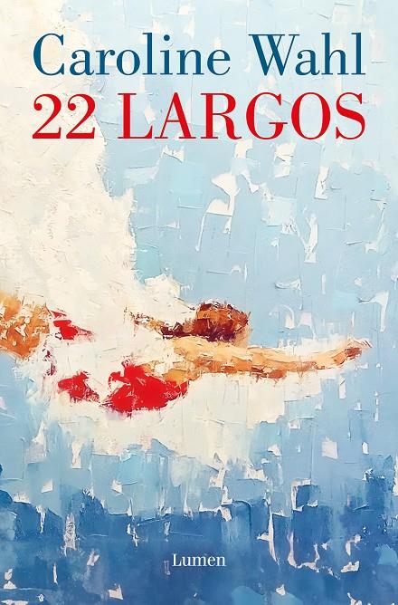 22 LARGOS | 9788426430823 | WAHL, CAROLINE | Llibreria Ombra | Llibreria online de Rubí, Barcelona | Comprar llibres en català i castellà online