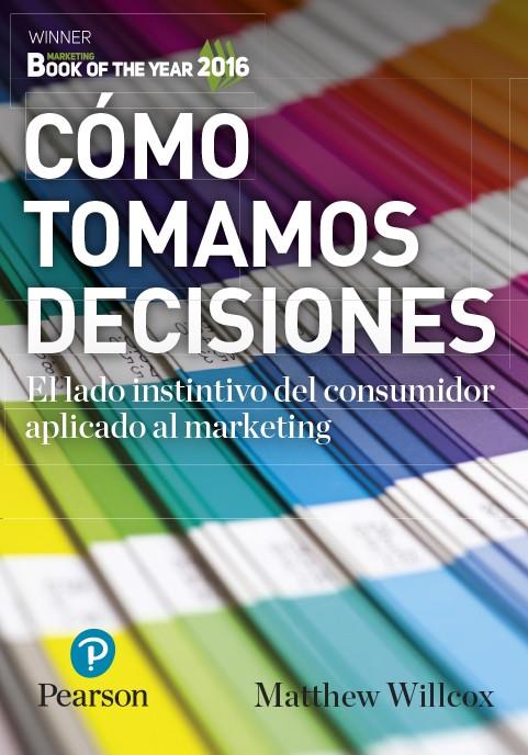 CÓMO TOMAMOS DECISIONES | 9788490355213 | WILLCOX, MATTHEW | Llibreria Ombra | Llibreria online de Rubí, Barcelona | Comprar llibres en català i castellà online