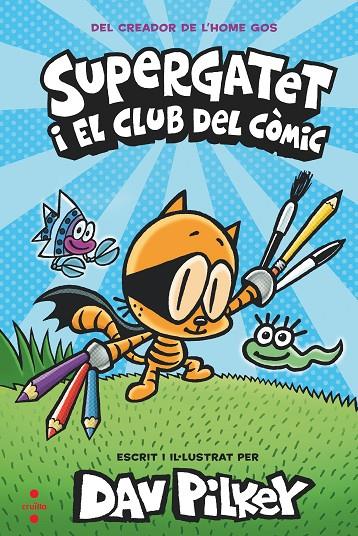 C-SU.1SUPERGATET I EL CLUB DEL CÒMIC | 9788466149334 | PILKEY, DAV | Llibreria Ombra | Llibreria online de Rubí, Barcelona | Comprar llibres en català i castellà online