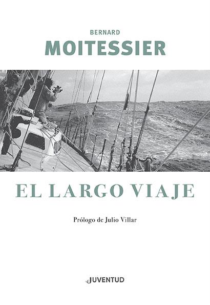 EL LARGO VIAJE | 9788426145963 | MOITESSIER, BERNARD | Llibreria Ombra | Llibreria online de Rubí, Barcelona | Comprar llibres en català i castellà online