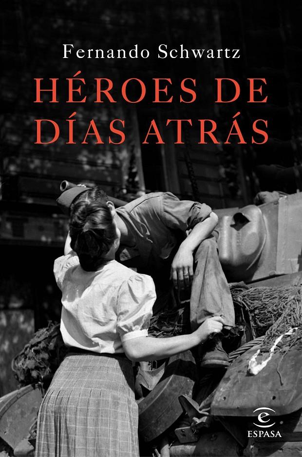 HÉROES DE DÍAS ATRÁS | 9788467047288 | FERNANDO SCHWARTZ | Llibreria Ombra | Llibreria online de Rubí, Barcelona | Comprar llibres en català i castellà online