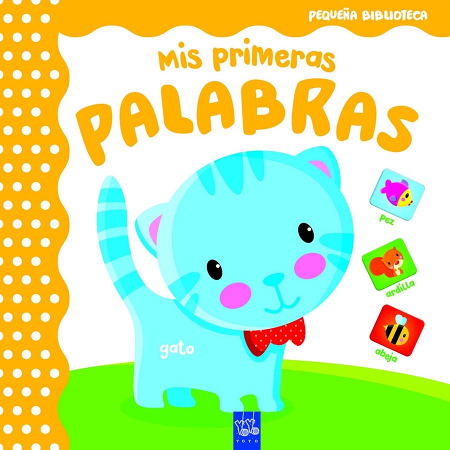 MIS PRIMERAS PALABRAS | 9788408165071 | YOYO | Llibreria Ombra | Llibreria online de Rubí, Barcelona | Comprar llibres en català i castellà online