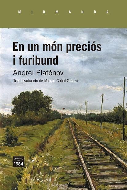 EN UN MÓN PRECIÓS I FURIBUND (.) | 9788418858857 | PLATÓNOV, ANDREI | Llibreria Ombra | Llibreria online de Rubí, Barcelona | Comprar llibres en català i castellà online