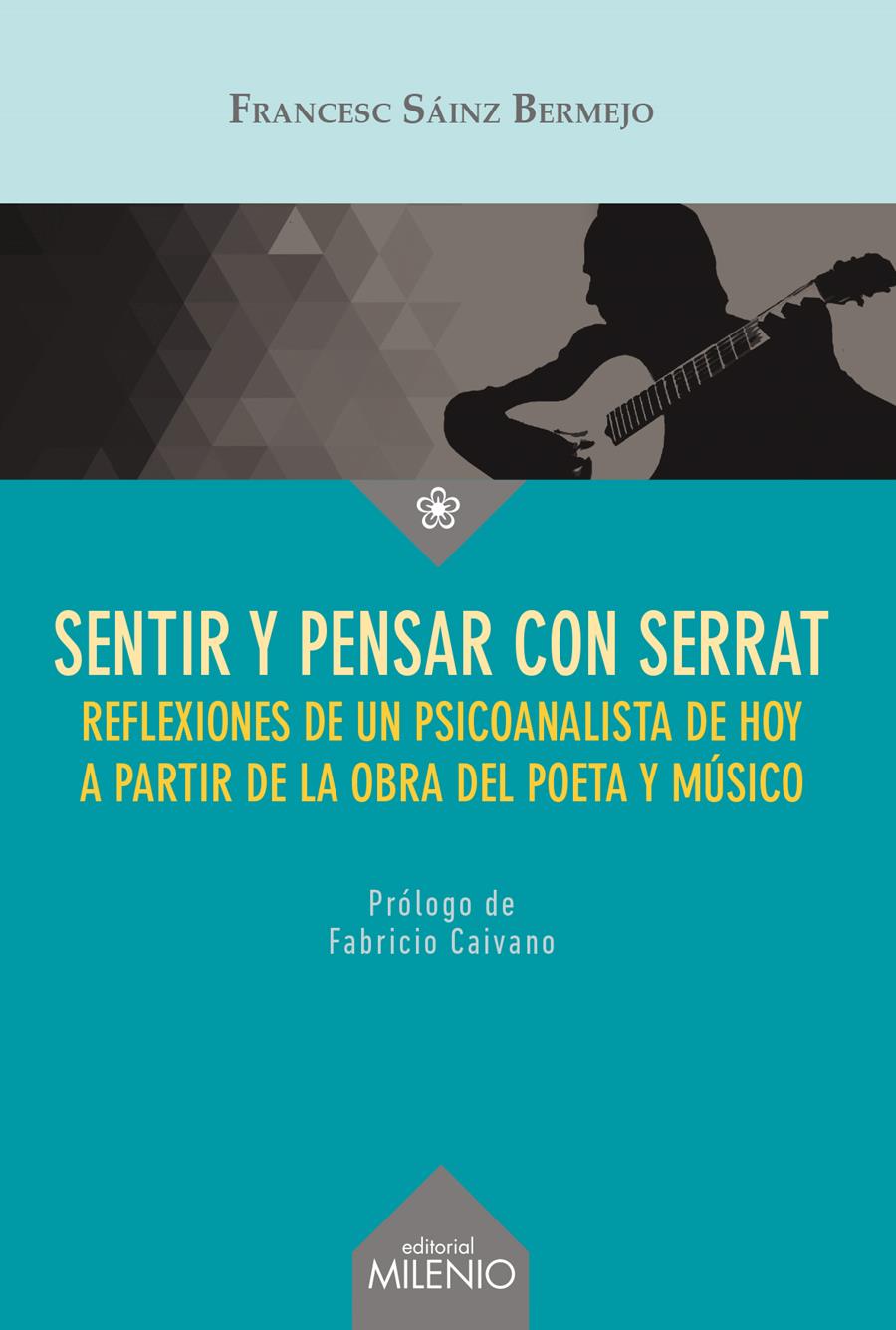 SENTIR Y PENSAR CON SERRAT | 9788497436298 | SÁINZ BERMEJO, FRANCESC | Llibreria Ombra | Llibreria online de Rubí, Barcelona | Comprar llibres en català i castellà online