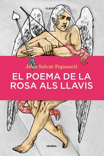 EL POEMA DE LA ROSA ALS LLAVIS | 9788410198104 | SALVAT-PAPASSEIT, JOAN | Llibreria Ombra | Llibreria online de Rubí, Barcelona | Comprar llibres en català i castellà online